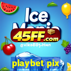 playbet pix